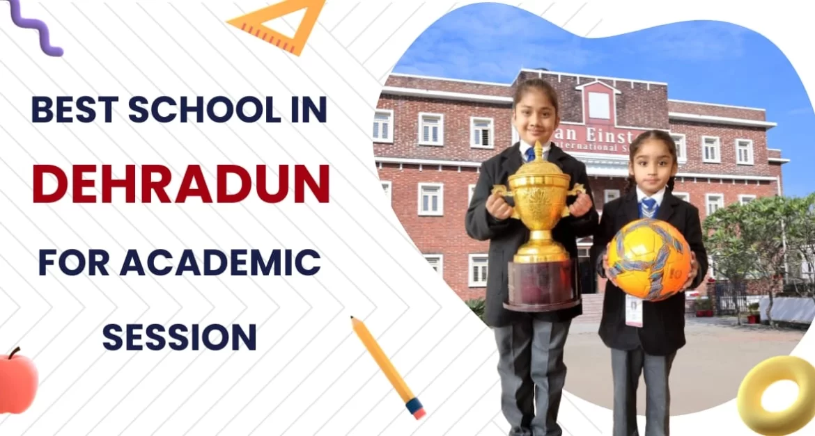best school in Dehradun